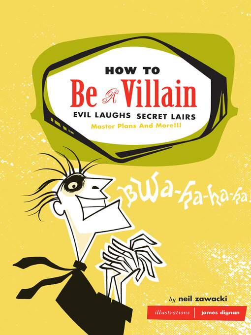 Title details for How to Be a Villain by Neil Zawacki - Available